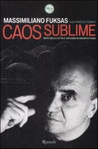 Massimiliano fuksas caos - fuksas,,