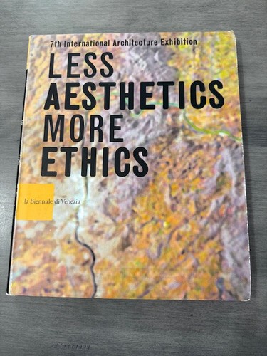 Less aesthetics more ethics - more, 7